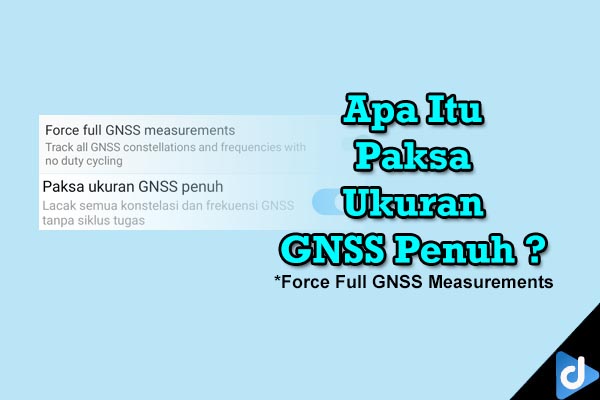 paksa ukuran gnss penuh droidinside