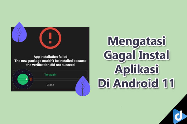 gagal instal aplikasi di android 11 droidinside