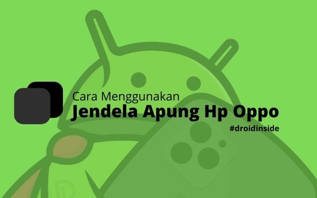 Cara Menggunakan Jendela Apung Hp Oppo