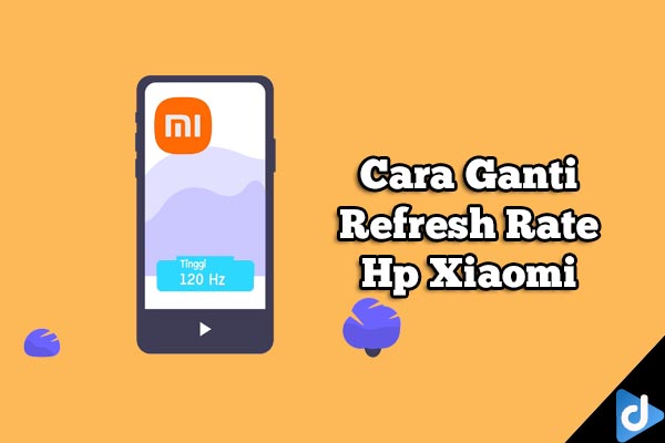 Cara Ganti Refresh Rate Xiaomi droidinside