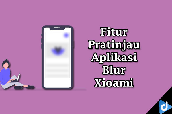 pratinjau aplikasi blur xiaomi