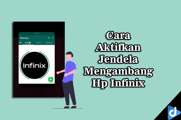 aktifkan jendela mengambang infinix droidinside