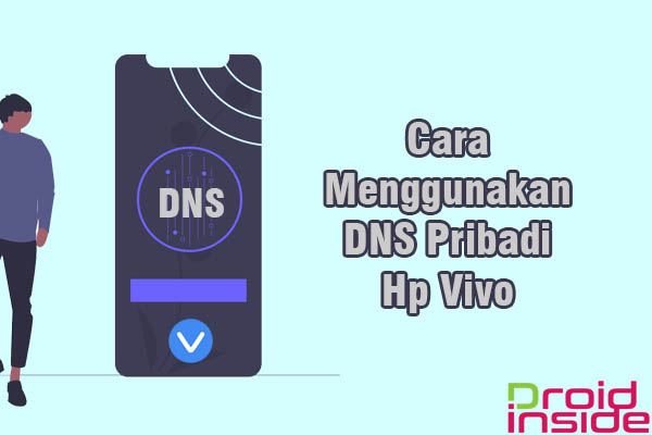 dns pribadi hp vivo droidinside