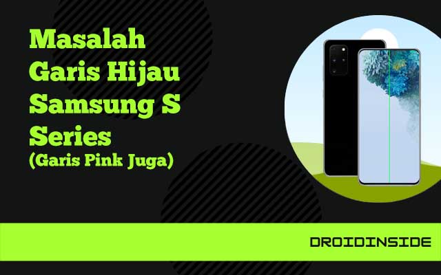 garis hijau samsung s droidinside