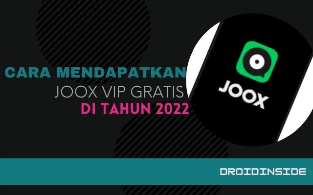 Cara Mendapatkan Joox VIP Gratis 2022