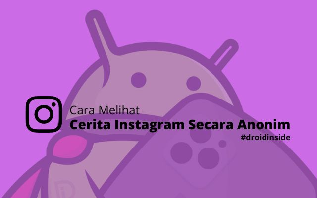 Cara Melihat Cerita Instagram Secara Anonim di Android