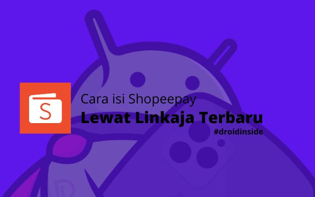 Cara isi Shopeepay Lewat Linkaja Terbaru