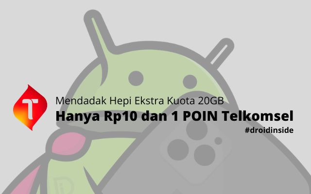 Mendadak Hepi Ekstra Kuota 20GB Hanya Rp10 dan 1 POIN Telkomsel Oktober