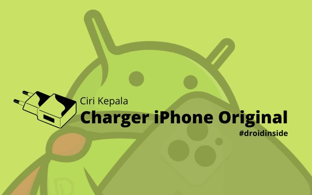 Ciri Kepala Charger iPhone Original