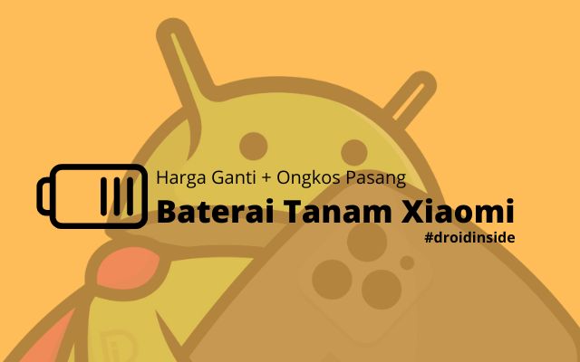 Harga Ganti Baterai Tanam Xiaomi